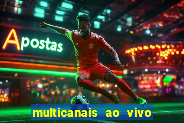 multicanais ao vivo jogo do flamengo